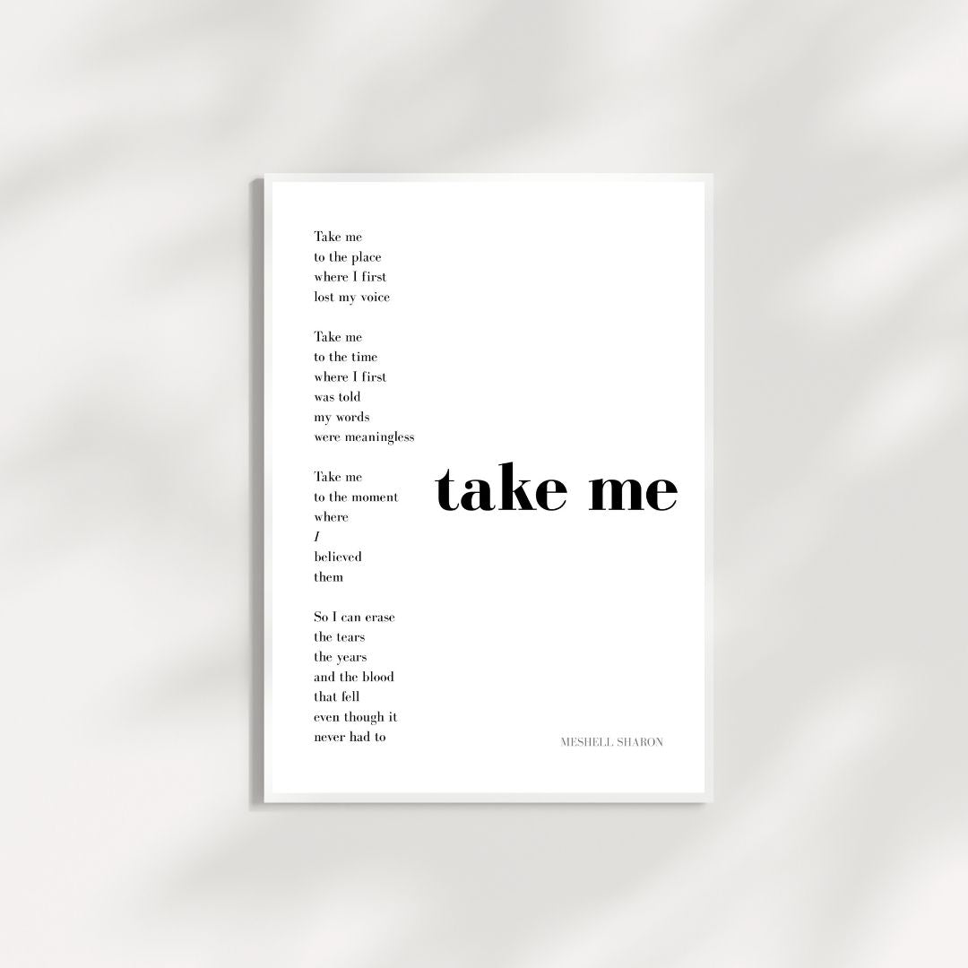 "Take Me" Poem
