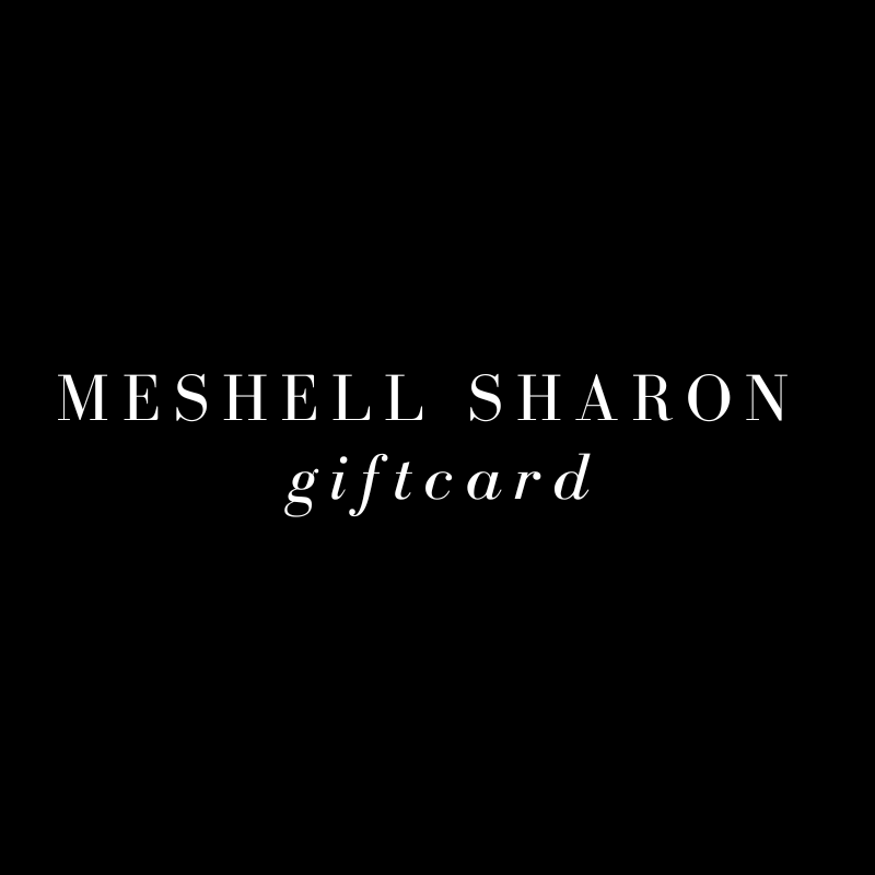 Meshell Sharon Gift Card